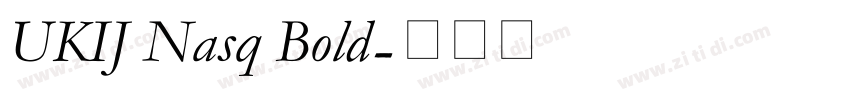 UKIJ Nasq Bold字体转换